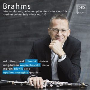 Brahms Clarinet Works Arkadiusz Adamski